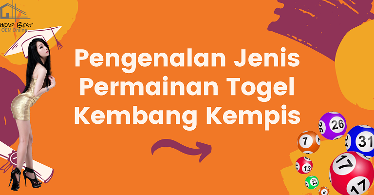 Banner Pengenalan Jenis Permainan Togel Kembang Kempis